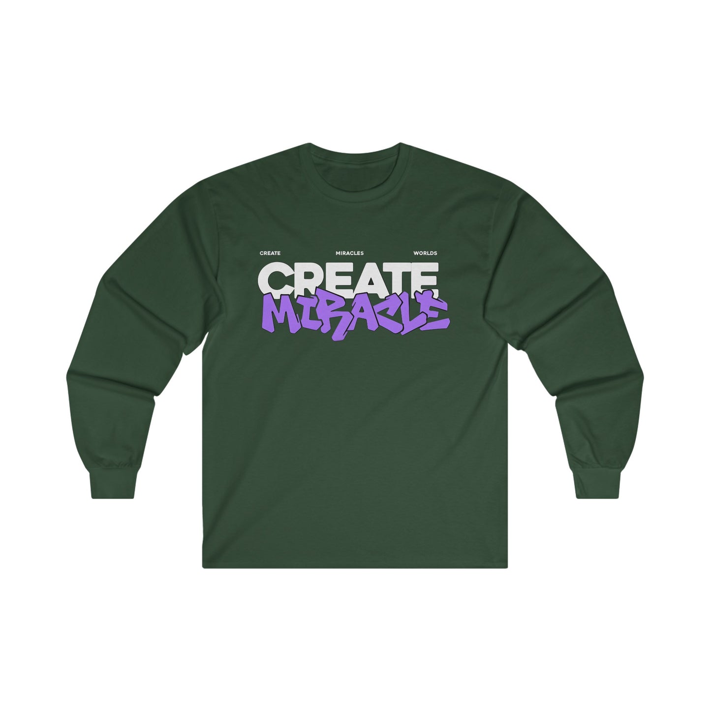 CREATE MIRACLES Long Sleeve Tee - BENJAMINS S / Forest Green