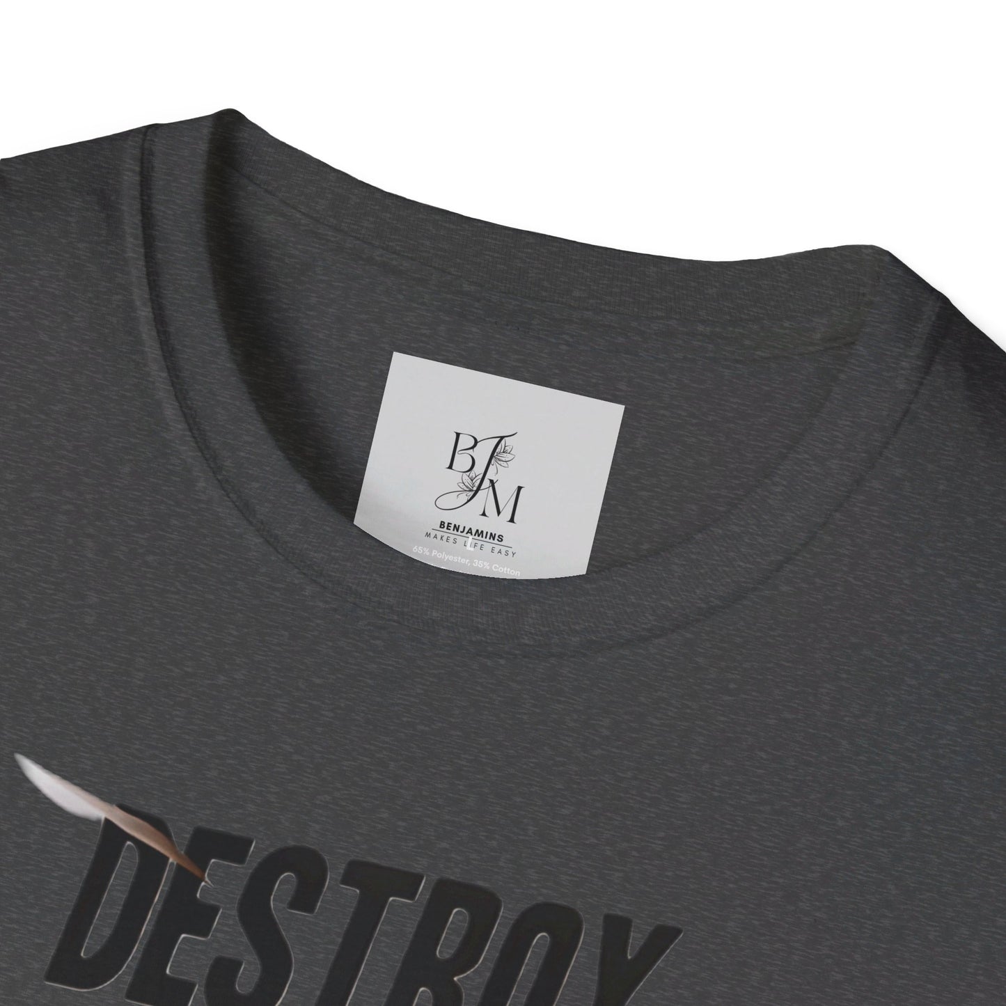 Destroy Everything That Destroy You Custom T-Shirt - BENJAMINS