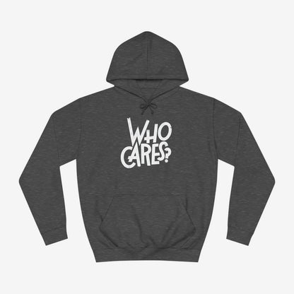 Who cares Custom Hoodie Design