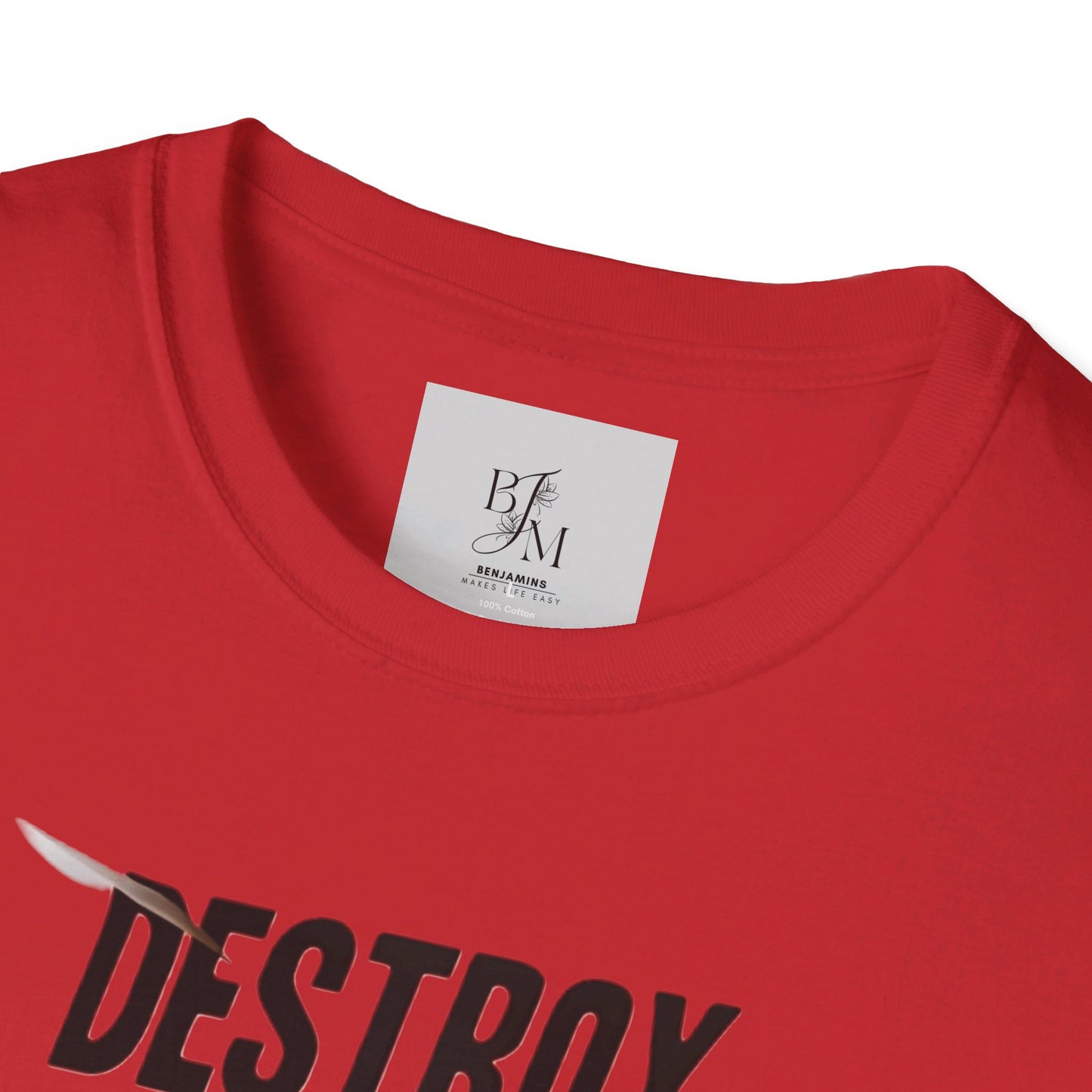 Destroy Everything That Destroy You Custom T-Shirt - BENJAMINS