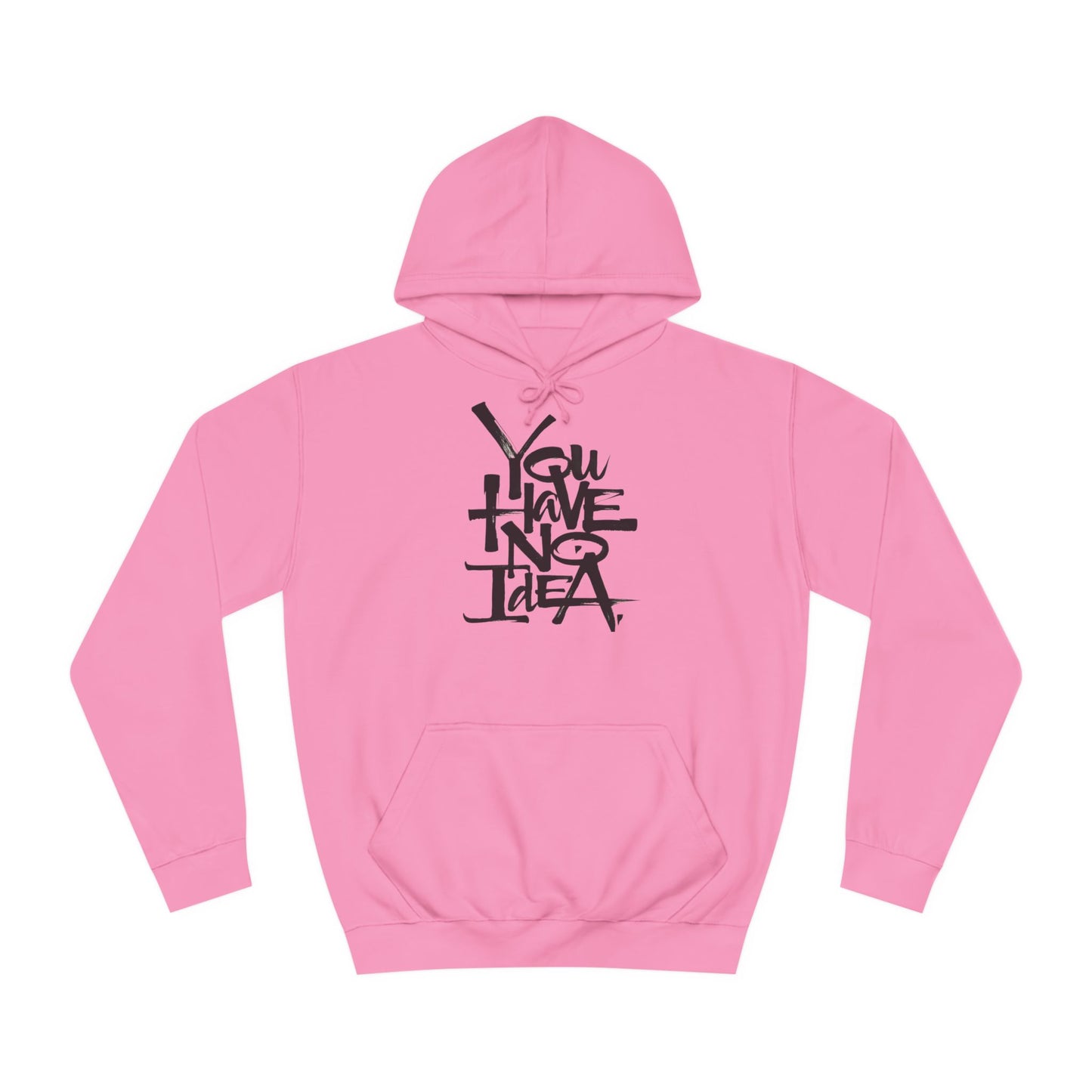 You hve no idea Custom Hoodie - BENJAMINS Candyfloss Pink / XS