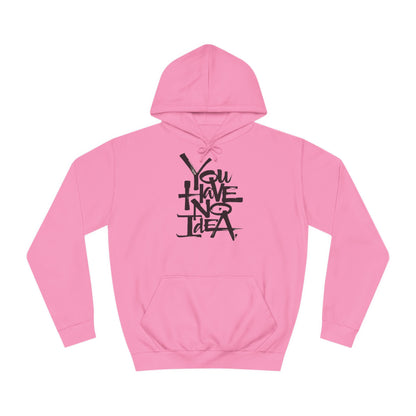 You hve no idea Custom Hoodie - BENJAMINS Candyfloss Pink / XS