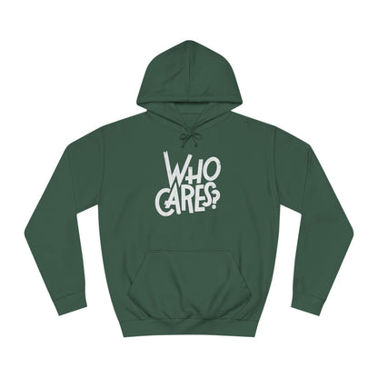 Who cares Custom Hoodie - BENJAMINS Bottle Green / XS