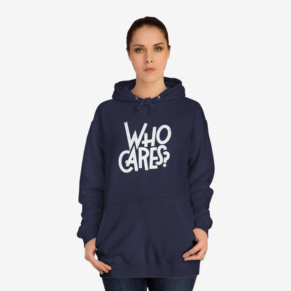 Who cares Custom Hoodie Design