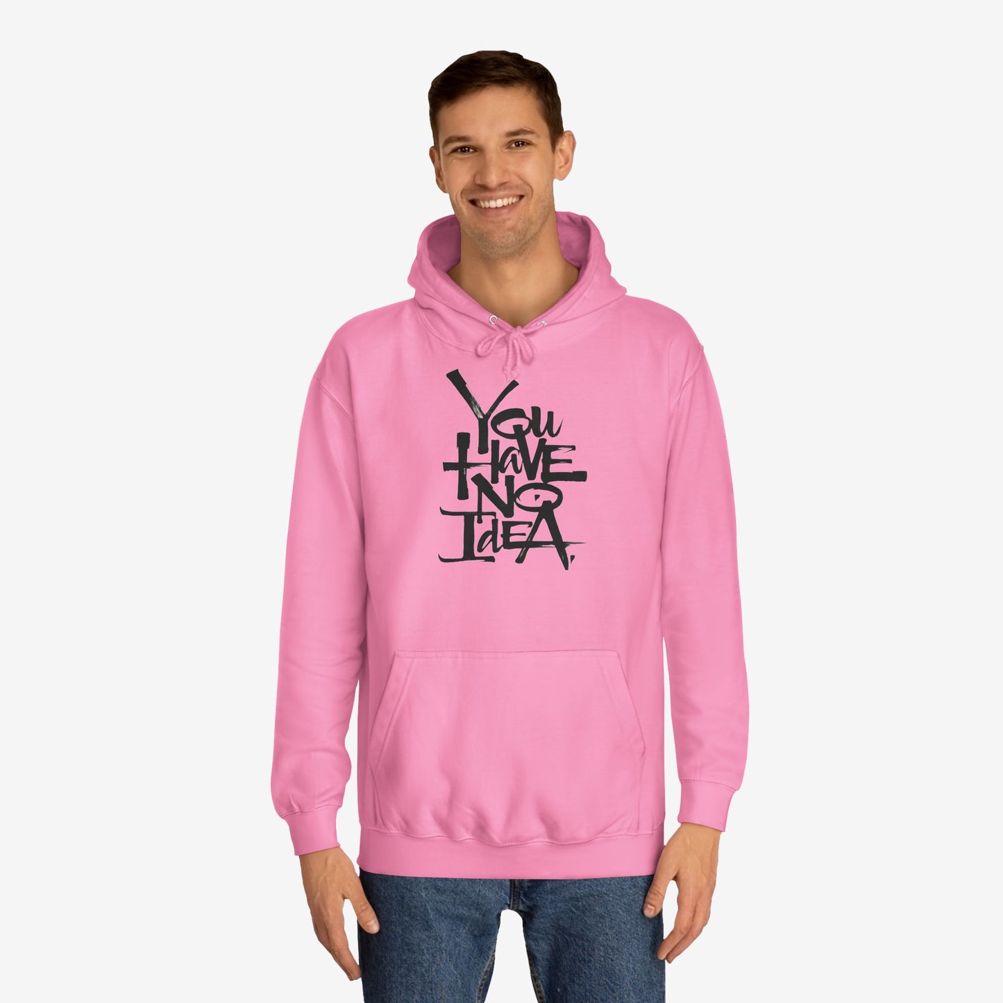 You hve no idea Custom Hoodie Design