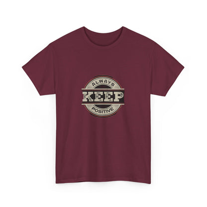 Be Positive Custom Tshirt - BENJAMINS Maroon / S